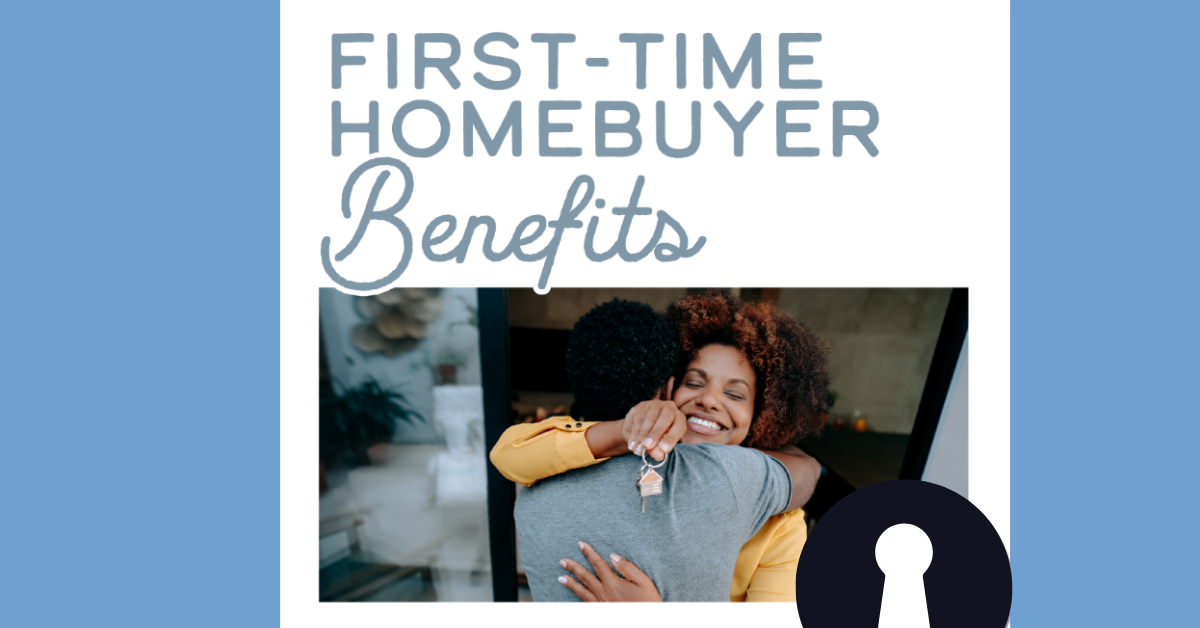 First-Time Homebuyer Benefits